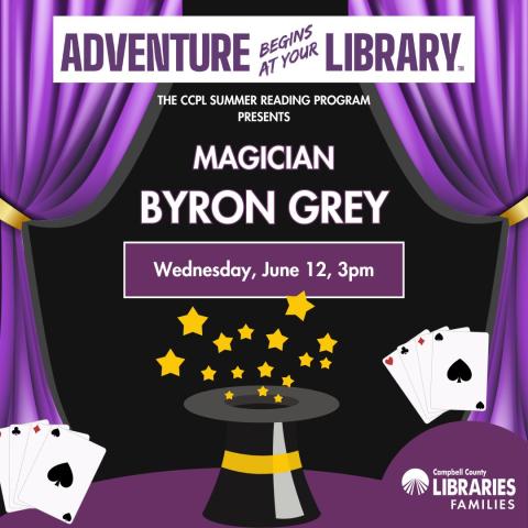 CCPL presents Magician Byron Grey