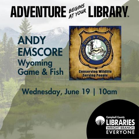 WBL presents Andy Emscore, Wyoming Game & Fish