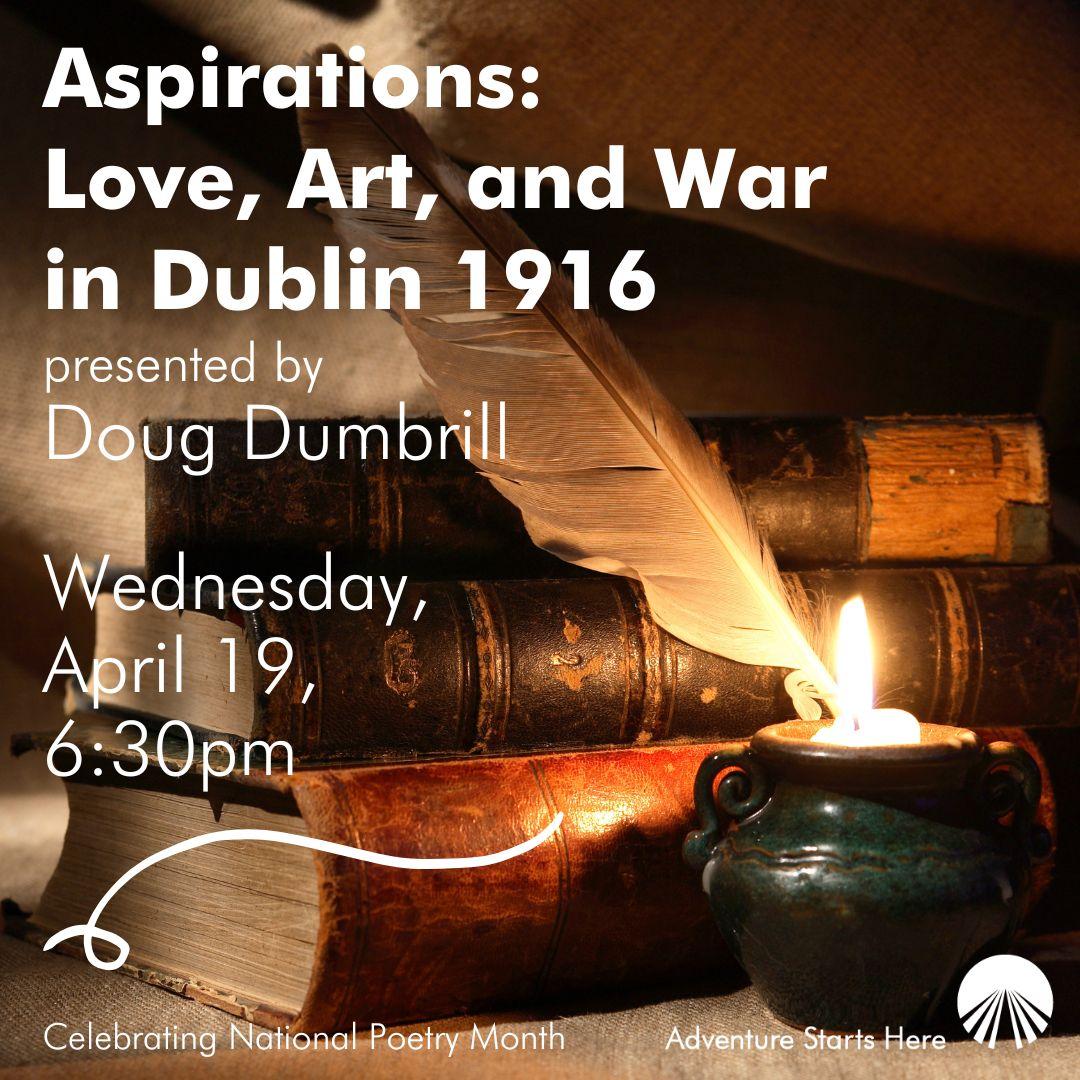 Aspirations: Love, Art, and War in Dubllin 1916